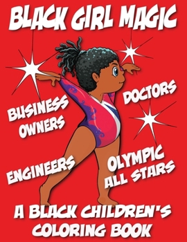 Paperback Black Girl Magic - A Black Children's Coloring Book [Large Print] Book