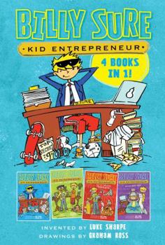 Hardcover Billy Sure Kid Entrepreneur 4 Books in 1!: Billy Sure Kid Entrepreneur; Billy Sure Kid Entrepreneur and the Stink Spectacular; Billy Sure Kid Entrepre Book