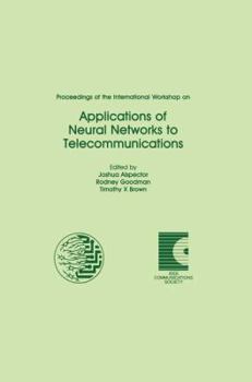 Paperback Applications of Neural Networks to Telecommunications: Proceedings of the International Workshop on Book