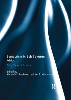 Paperback Ecotourism in Sub-Saharan Africa: Thirty Years of Practice Book