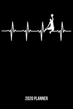 Paperback 2020 Planner: Basketball Heartbeat Weekly & Monthly Planner 2020 - 52 Week Calendar 6 x 9 Organizer - Gift for Basketball Players Book