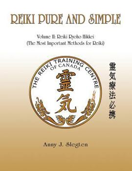 Paperback Reiki Pure And Simple Volume 2: Reiki Ryoho Hikkei (The Most Important Methods For Reiki) Book