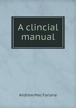 Paperback A clincial manual Book