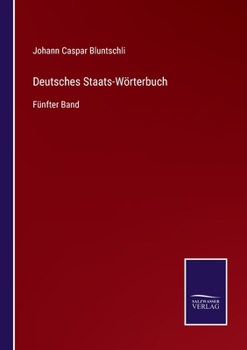 Paperback Deutsches Staats-Wörterbuch: Fünfter Band [German] Book