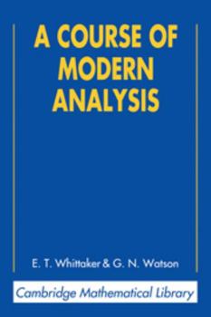 Paperback A Course of Modern Analysis Book