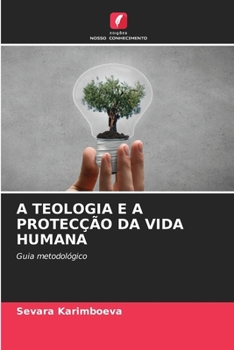 Paperback A Teologia E a Protecção Da Vida Humana [Portuguese] Book