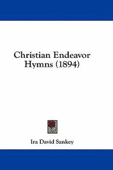 Hardcover Christian Endeavor Hymns (1894) Book