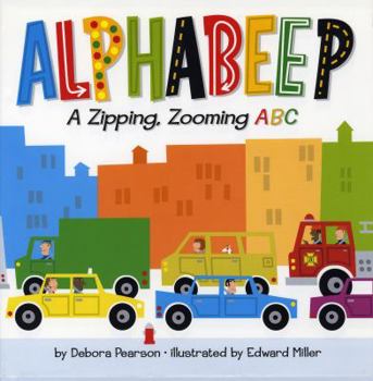 Library Binding Alphabeep: A Zipping, Zooming ABC Book