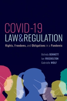 Hardcover Covid-19, Law & Regulation: Rights, Freedoms, and Obligations in a Pandemic Book