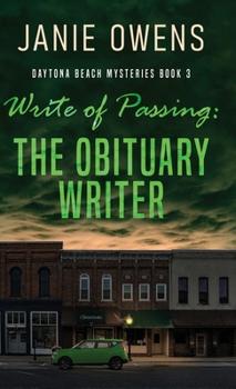 Hardcover Write of Passing: The Obituary Writer Book