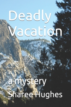 Paperback Deadly Vacation: a mystery Book