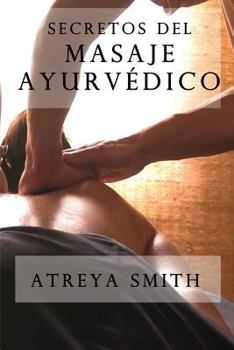 Paperback Secretos del masaje ayurvedico [Spanish] Book