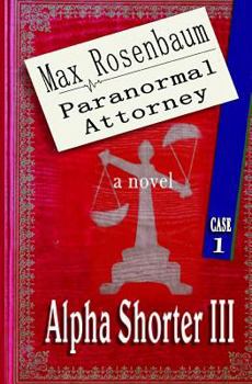 Paperback Max Rosenbaum, Paranormal Attorney Book