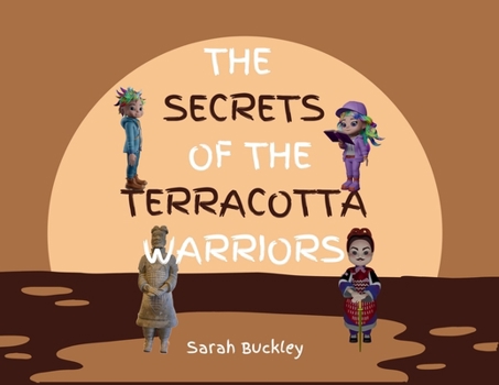 Paperback The Secrets of the Terracotta Warriors Book