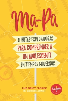 Paperback MA-PA 11 Rutas exploradoras para comprender a un adolescente en tiempos modernos [Spanish] Book