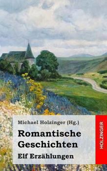Paperback Romantische Geschichten: Elf Erzählungen [German] Book