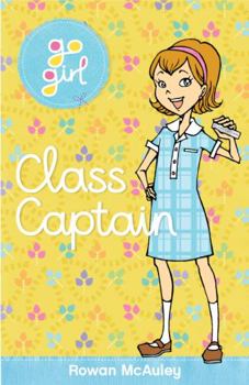 Go Girl: Class Captain - Book  of the Go Girl!