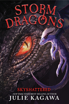 Skyshattered: (Storm Dragons # 3) - Book #3 of the Storm Dragons Saga