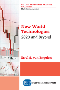 Paperback New World Technologies: 2020 and Beyond Book