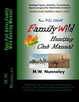 Paperback Your Full Color Family Wild Hunting Manual Book