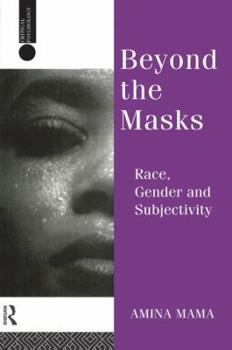 Paperback Beyond the Masks: Race, Gender and Subjectivity Book