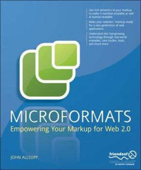 Paperback Microformats: Empowering Your Markup for Web 2.0 Book