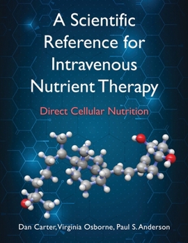 Paperback A Scientific Reference for Intravenous Nutrient Therapy: Direct Cellular Nutrition Book