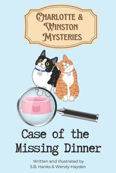 Paperback Charlotte & Winston Mysteries: Case of the Missing Dinner Book