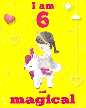 unicorn magical diary scholastic - unicorn journal i am 6 and magical: Notebook for Kids, coloring & Activity Book... 18 Adorable unicorn Designs, ... girls/ 6 Year Old Birthday Gift for Girls!