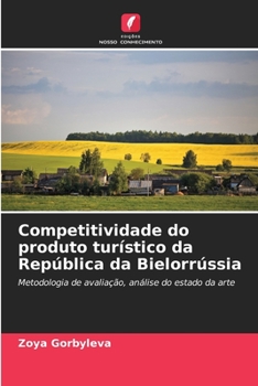 Paperback Competitividade do produto turístico da República da Bielorrússia [Portuguese] Book