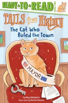 Paperback The Cat Who Ruled the Town: Ready-To-Read Level 2 Book