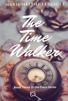 The Time Walker - Book #3 of the Evers