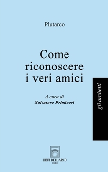 Come riconoscere i veri amici (Italian Edition)