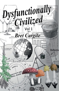 Paperback Dysfunctionally Civilized Vol 1 Book