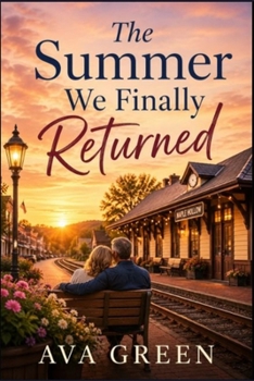 Paperback The Summer We Finally Returned: A Second Chance Midlife Romance Book