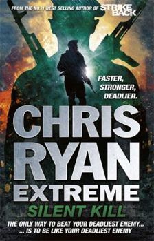 Chris Ryan Extreme: Silent Kill: Extreme Series 4 - Book  of the Extreme: Silent Kill