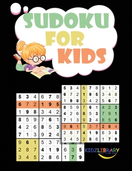 Paperback Sudoku for Kids: 200 Puzzle from Beginner to Advanced Sudoku Puzzles for Children (Age 8-9-10-11-12) Easy to Hard Sudoku Puzzles For Ki Book