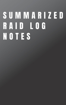 Paperback Summarized Raid Log Note sheets for Project Managers: Summarized Individual Note Sheets for Raid Logs - Project Management tool Book