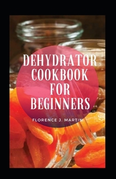 Paperback Dehydrator Cookbook For Beginners Book