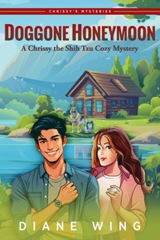 Paperback Doggone Honeymoon: A Chrissy the Shih Tzu Cozy Mystery Book