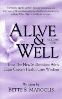 Paperback Alive & Well: Volume One...Edgar Cayce's Health Care Wisdom Book