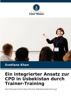 Paperback Ein integrierter Ansatz zur CPD in Usbekistan durch Trainer-Training [German] Book