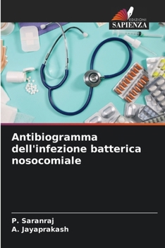 Paperback Antibiogramma dell'infezione batterica nosocomiale [Italian] Book