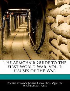 The Armchair Guide to the First World War : Causes of the War