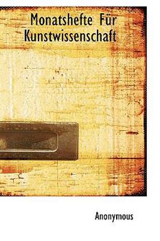 Hardcover Monatshefte Fur Kunstwissenschaft Book
