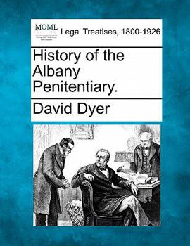 Paperback History of the Albany Penitentiary. Book