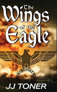 The Wings of the Eagle - Book #2 of the Black Orchestra