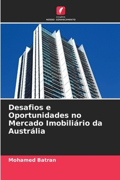 Paperback Desafios e Oportunidades no Mercado Imobiliário da Austrália [Portuguese] Book