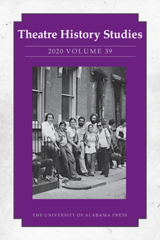 Theatre History Studies 2020, Vol. 39 - Book #39 of the tre History Studies