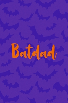 Batdad: Notebook Journal Composition Blank Lined Diary Notepad 120 Pages Paperback Purple Bat K